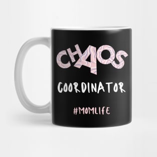 Chaos Coordinator Mom Life Mug